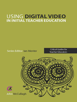 cover image of Using Digital Video in Initial Teacher Education